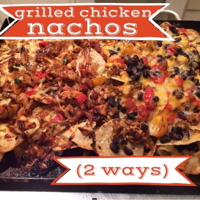 Easy Grilled Chicken Nachos {BBQ Chicken Nachos & Mexican Nachos}