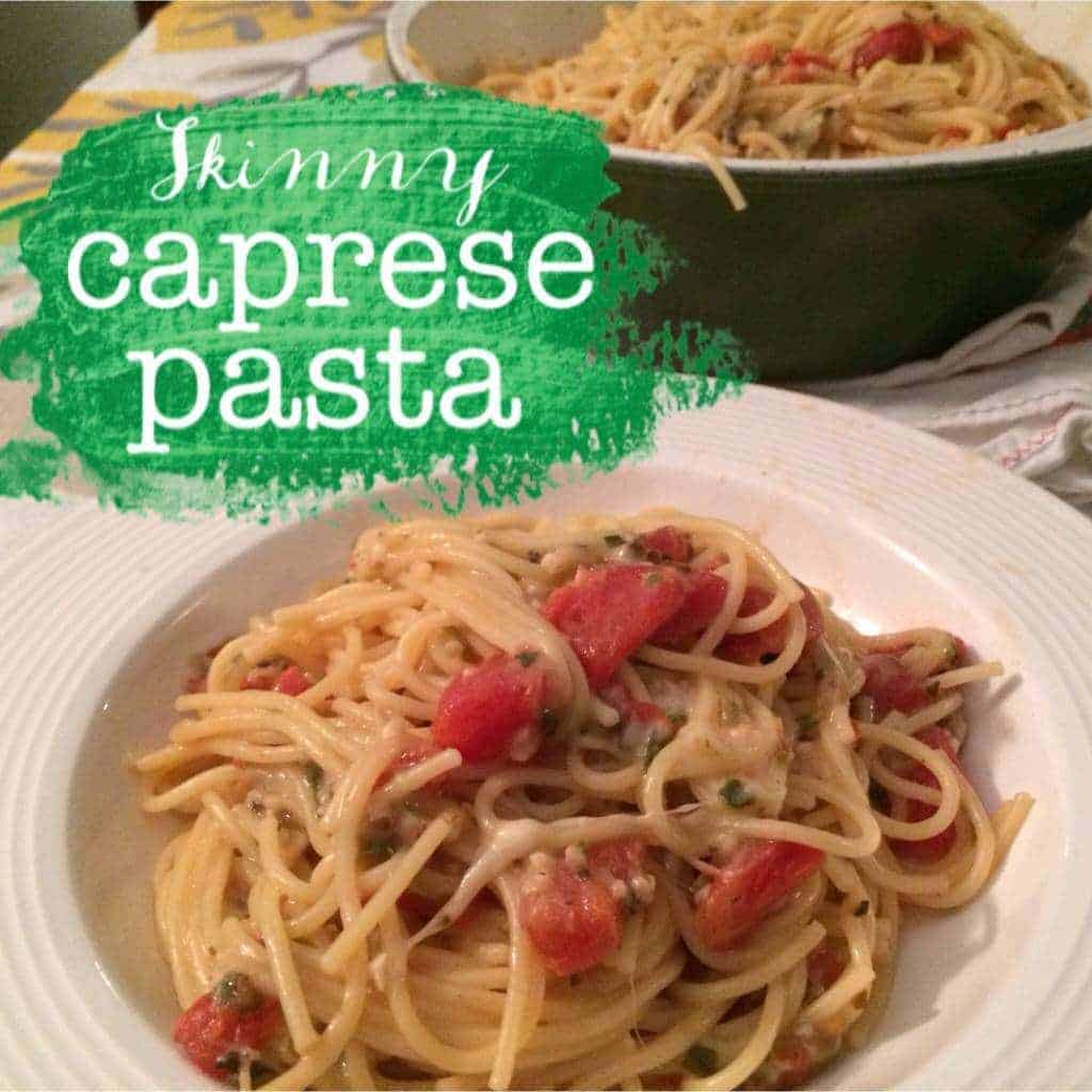 skinny caprese pasta