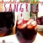 chocolate covered cherry sangria.
