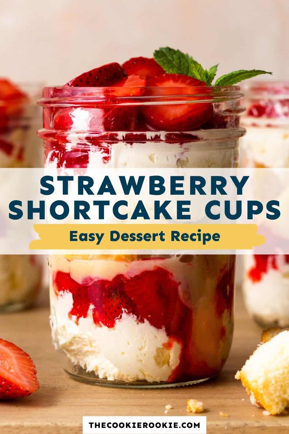 Strawberry Shortcake Cups Recipe The Cookie Rookie®