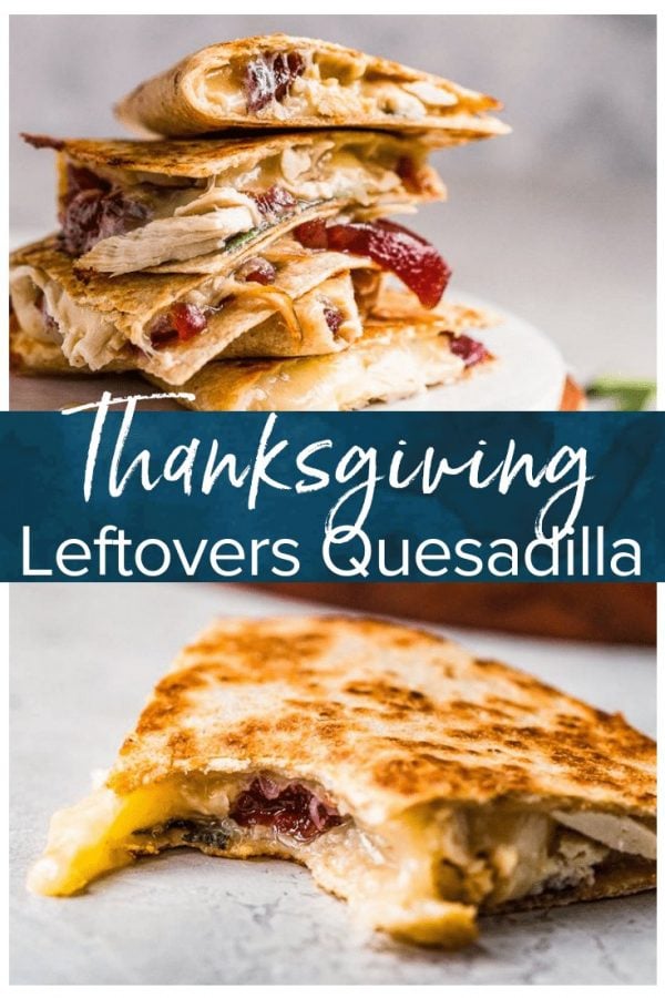 This Thanksgiving Leftovers Quesadilla is the answer to your leftover problem. We all need some turkey leftover ideas to use up the extra food from the big feast, and this Turkey, Cranberry, Sage Quesadilla is the solution. Skip the sandwich and use this Thanksgiving leftover recipe instead!