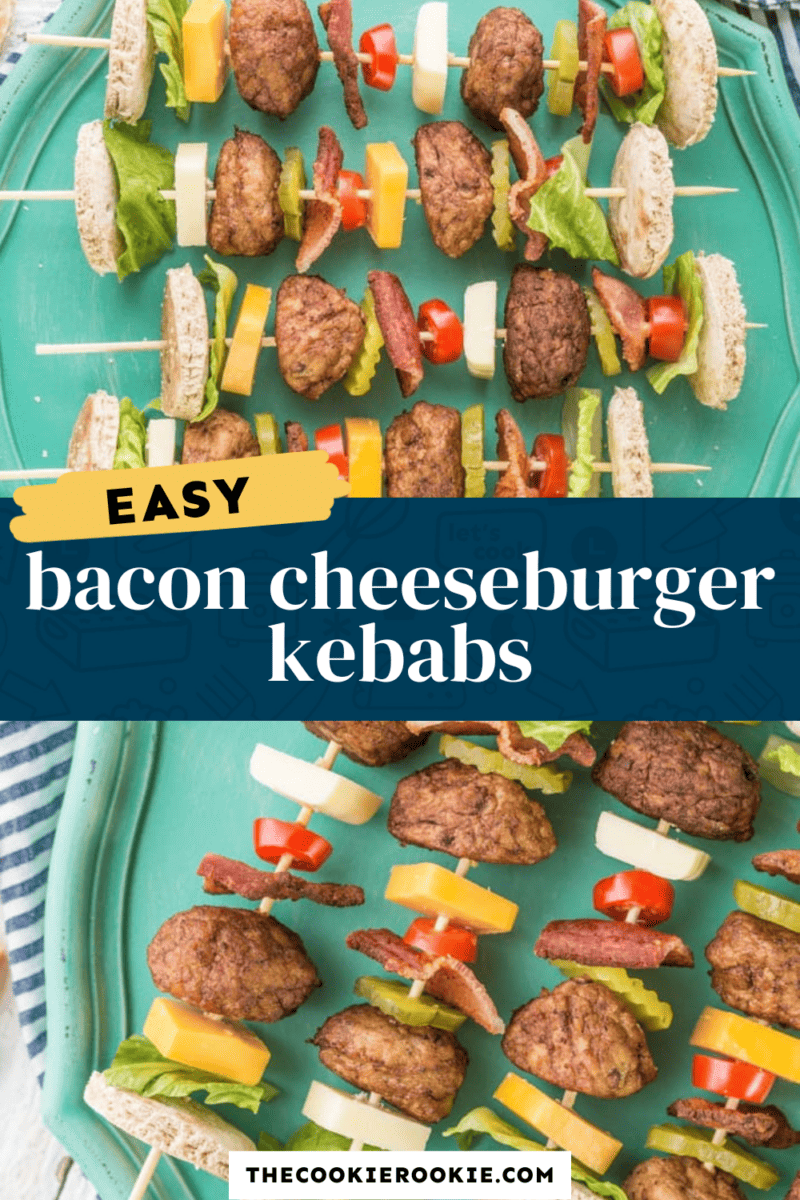 bacon cheeseburger kebabs pinterest