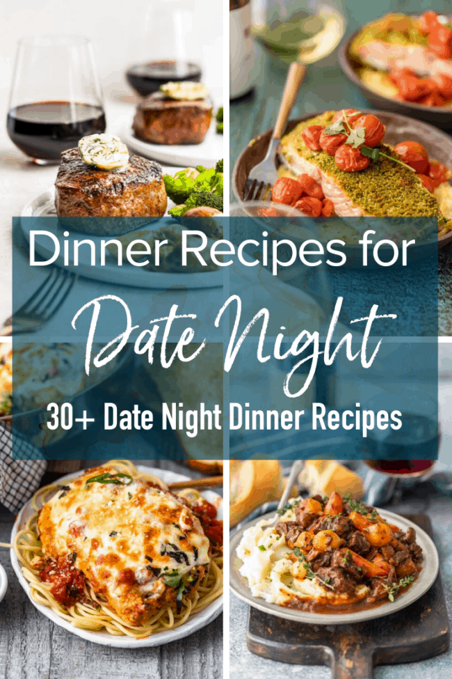 30 Easy Date Night Recipes for a Romantic Dinner at Home