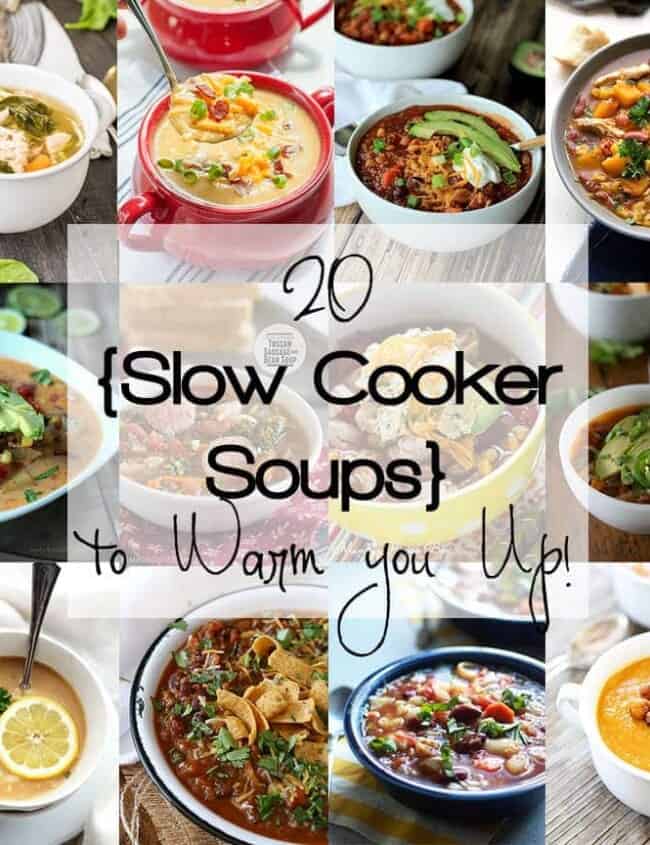 20 Slow Cooker Soups to Warm You Up!