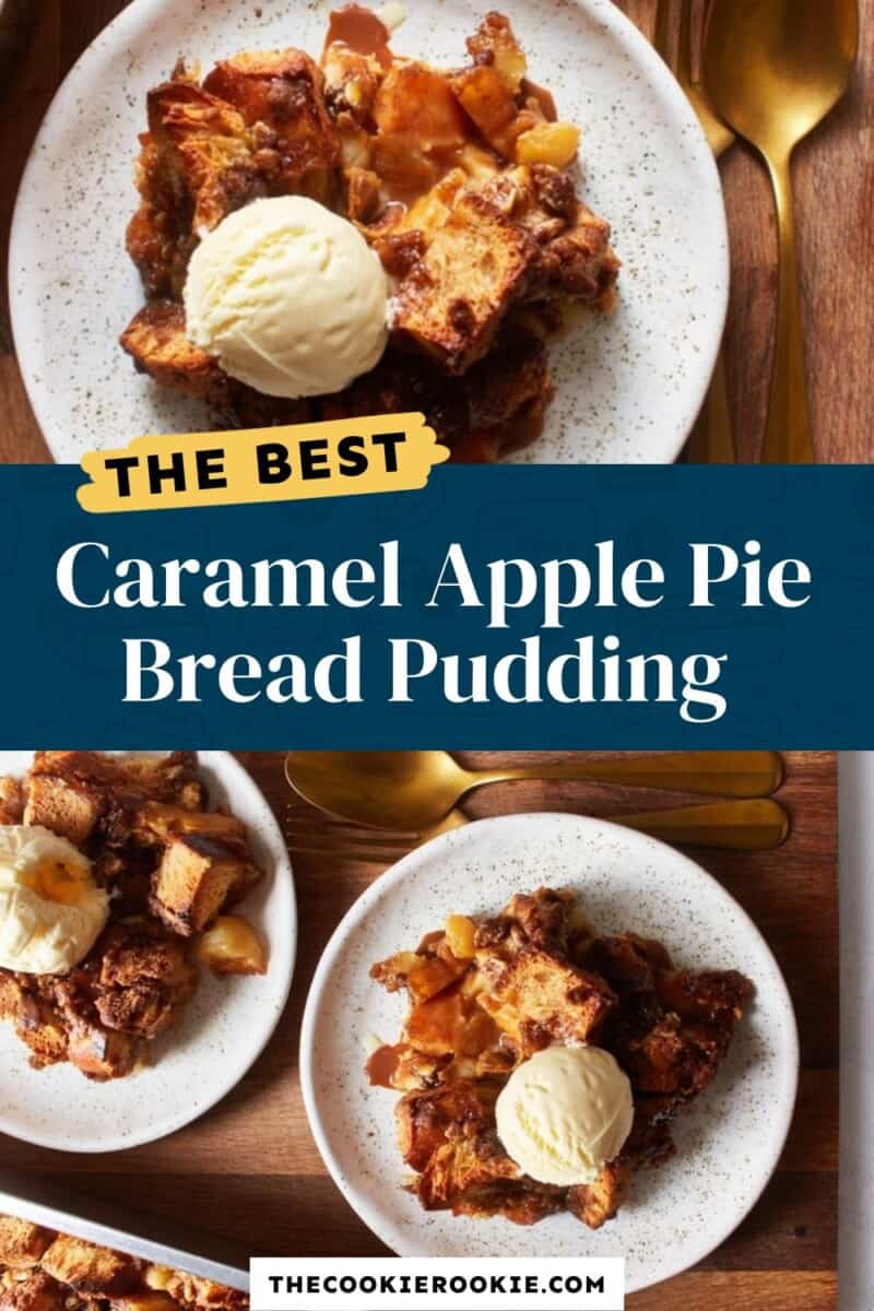 caramel apple pie bread pudding pinterest