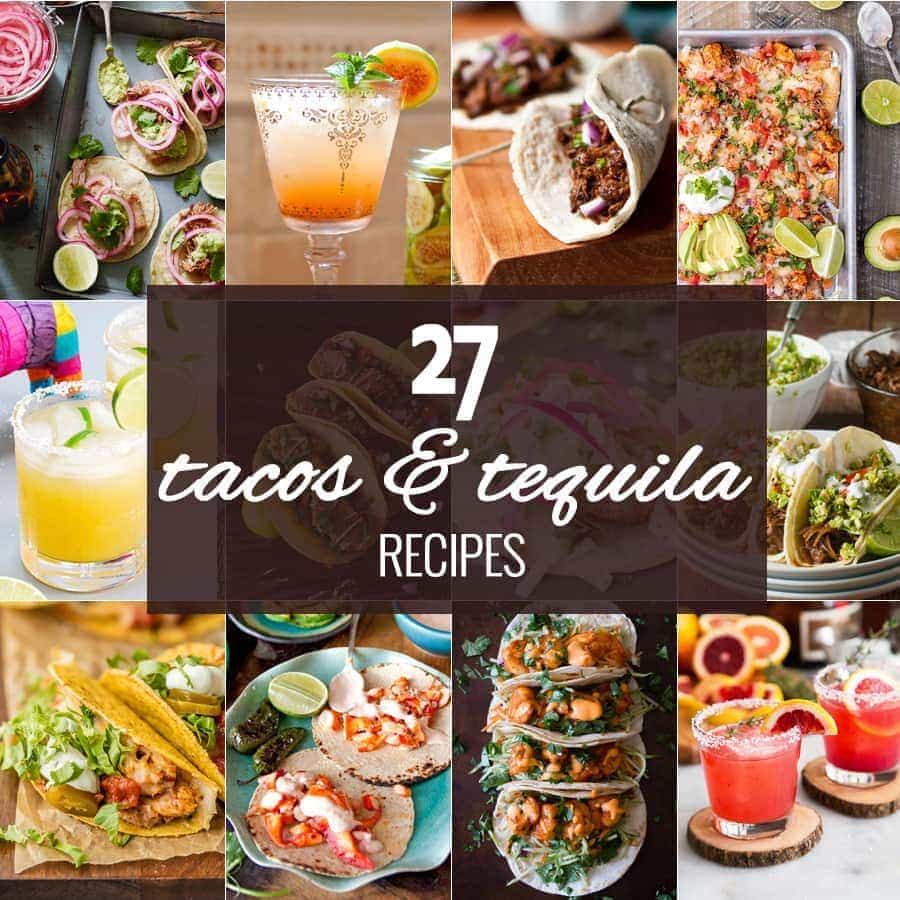 Tacos and Tequila {Mexican Recipes Roundup} The Cookie Rookie