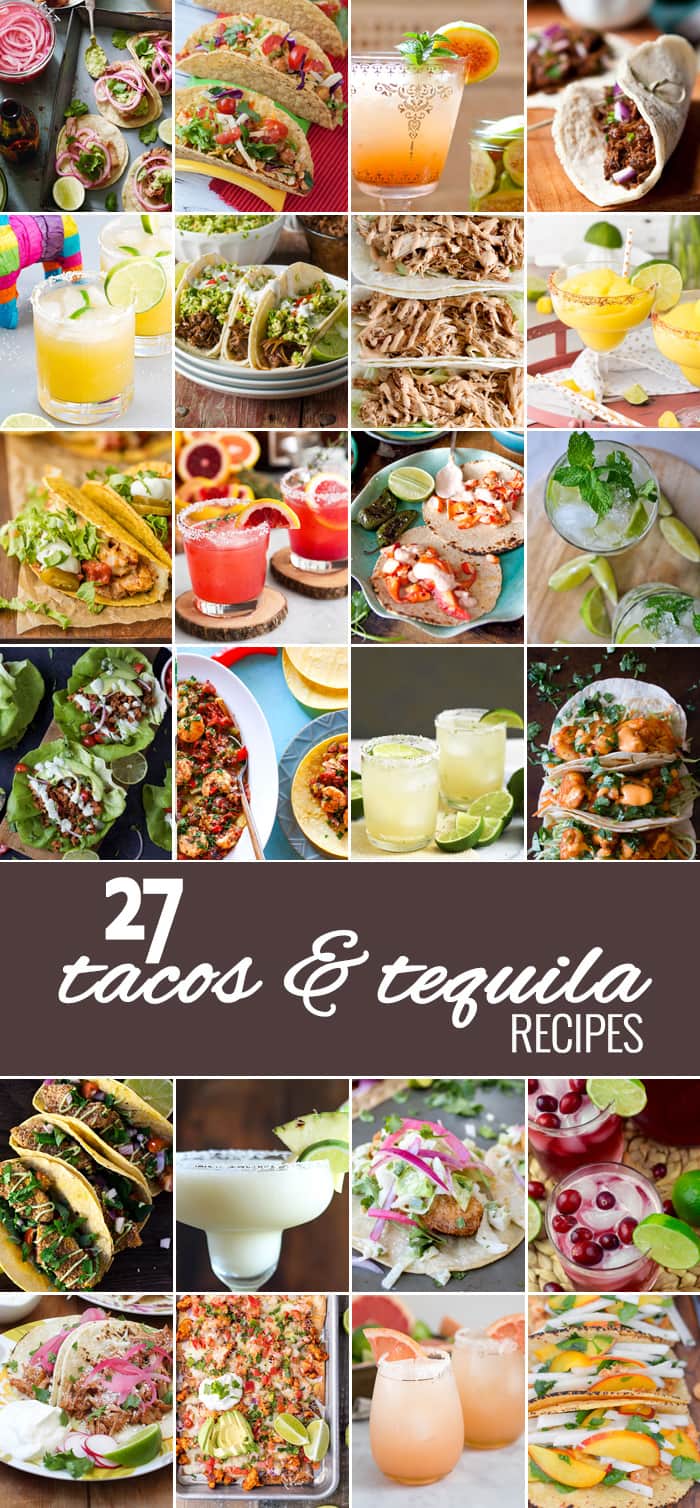 Tacos and Tequila...the BEST ROUNDUP EVER! Margaritas and Mexican food, a match made in heaven! Love all these flavors and can't get enough easy Mexican recipes!