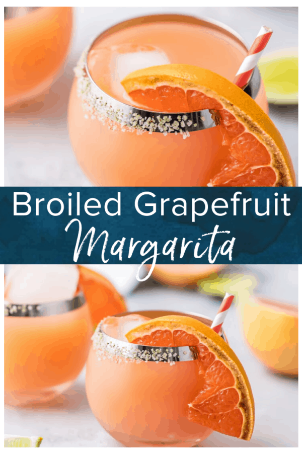 Broiled Grapefruit Margarita- Pinterest collage