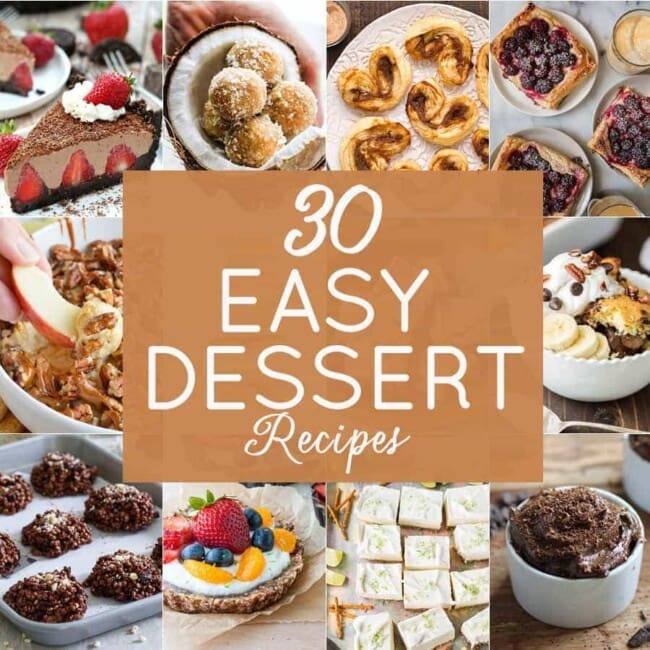30 Easy Dessert Recipes