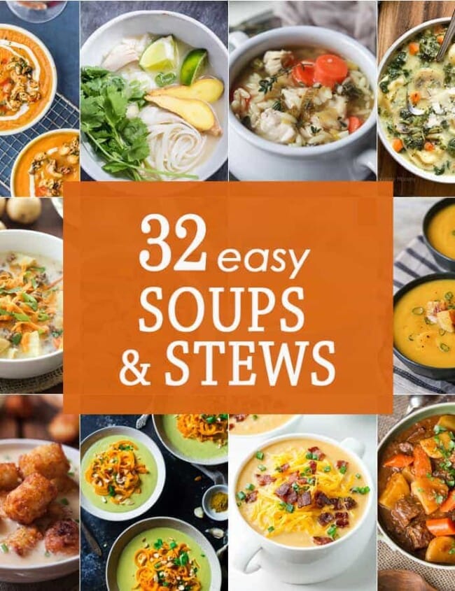 32 Easy Soups and Stews
