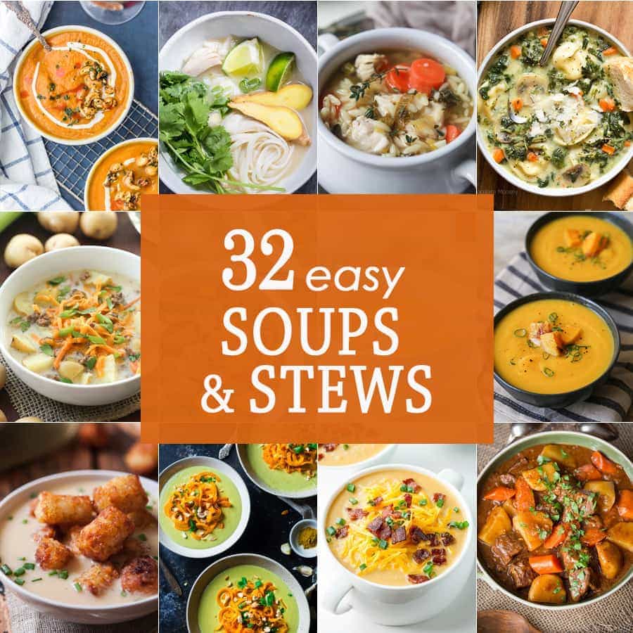 32 EASY SOUPS AND STEWS perfect for cold weather! Comfort food that comes in easy soups and stews, BEST RECIPES EVER!