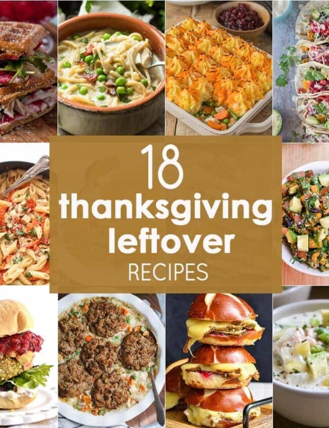 18 Thanksgiving Leftovesr Recipes