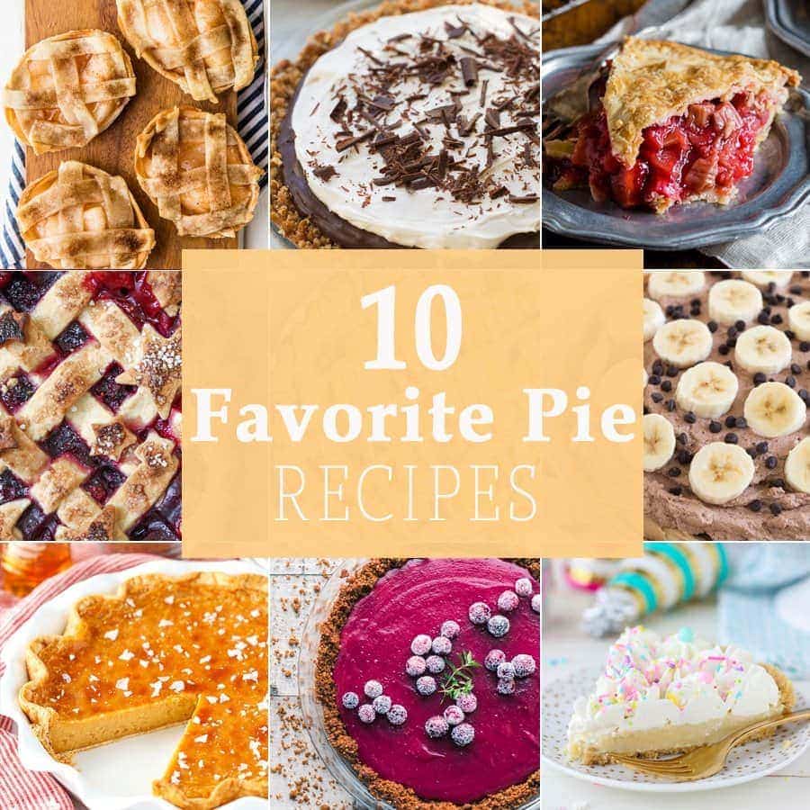 10 FAVORITE PIE RECIPES FOR PI DAY! 10 fun and easy pie recipes perfect for year round, but especially the best holiday ever, Pi Day!