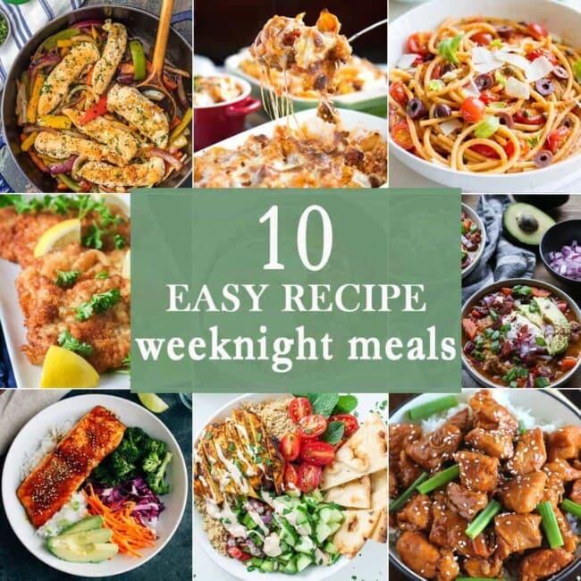10 EASY WEEKNIGHT MEALS for simple family dinners any day of the week! These easy recipes are sure to be your favorite recipes when feeding your family!