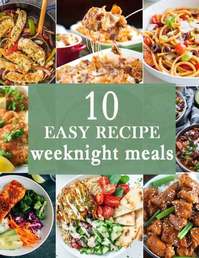10 EASY WEEKNIGHT MEALS for simple family dinners any day of the week! These easy recipes are sure to be your favorite recipes when feeding your family!
