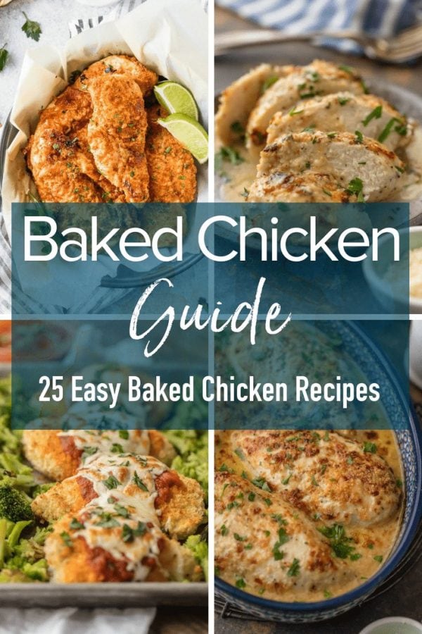 This Baked Chicken Guide will answer all of your questions about making the best baked chicken plus 25 easy baked chicken recipes to inspire your next easy chicken dinner!