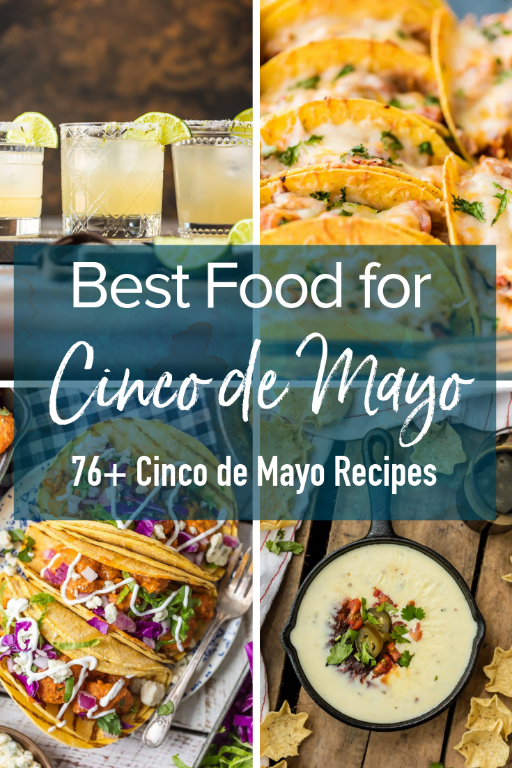 photo collage, text overlay reads: Best food for Cinco de Mayo, 76+ Cinco de Mayo Recipes