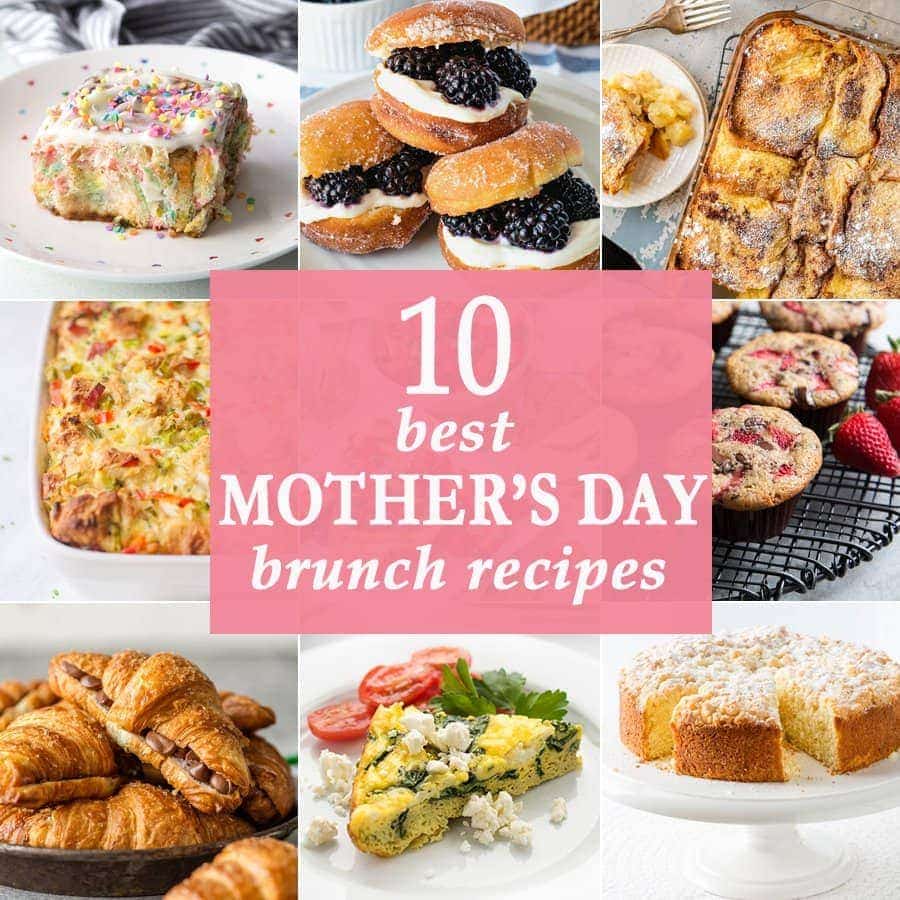 10 Best Mother's Day Brunch Recipes - The Cookie Rookie®