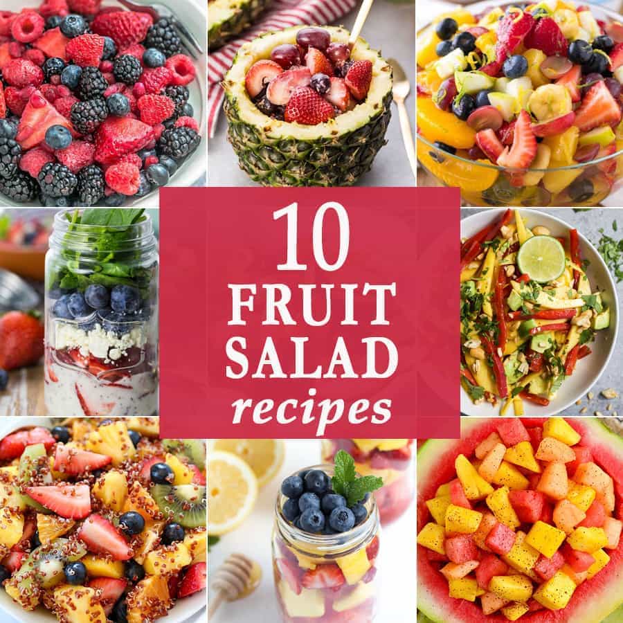 10 Fruit Salad Recipes | The Cookie Rookie