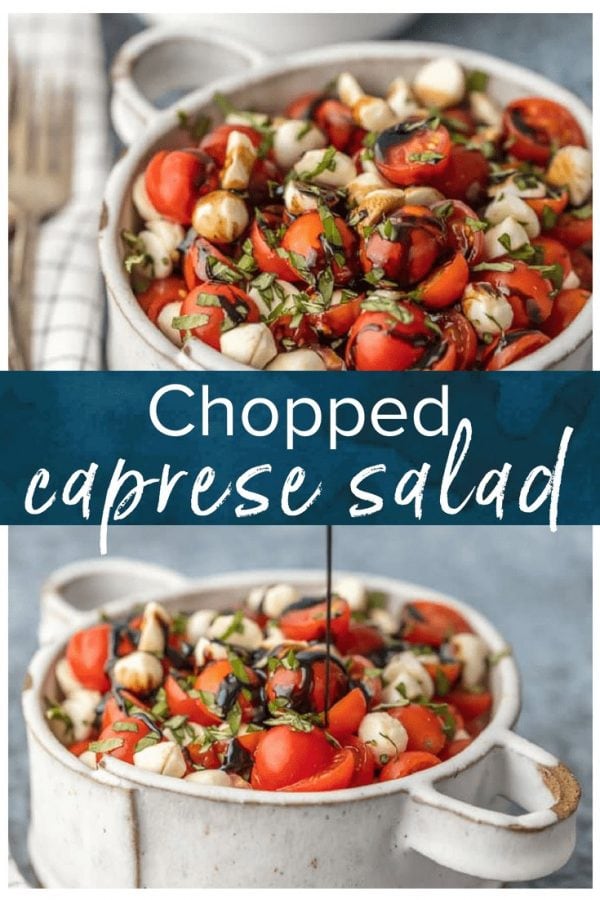 Chopped Caprese Salad is the perfect easy side dish for any BBQ! Simple, delicious, and healthy! Tomato, Mozzarella, Basil, and Balsamic Vinegar. A family favorite!