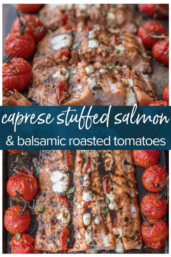 This Caprese Stuffed Salmon recipe is cheesy, delicious, and made on one pan! Baked salmon stuffed with tomato & mozzarella, paired with balsamic tomatoes.