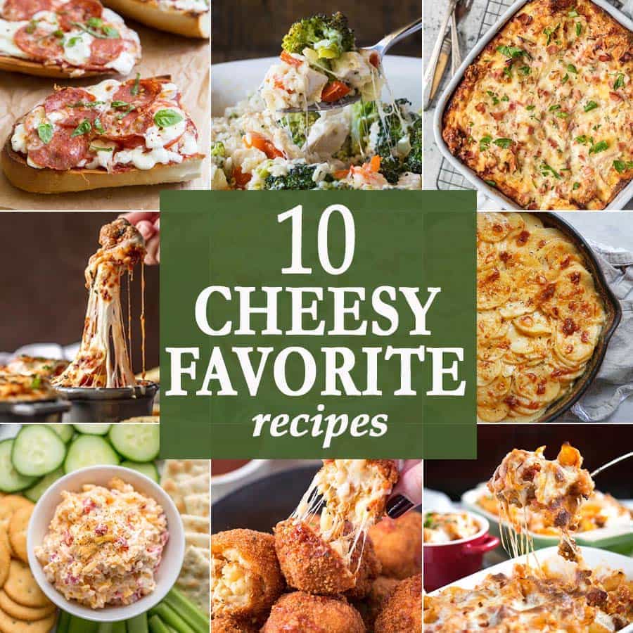 10 cheesy favorites