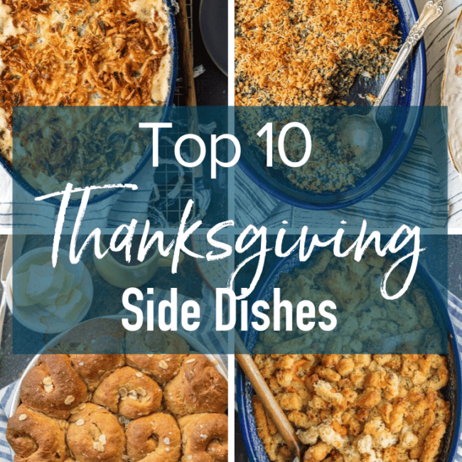 photo collage with text overlay: Top 10 Thanksgiving Sides