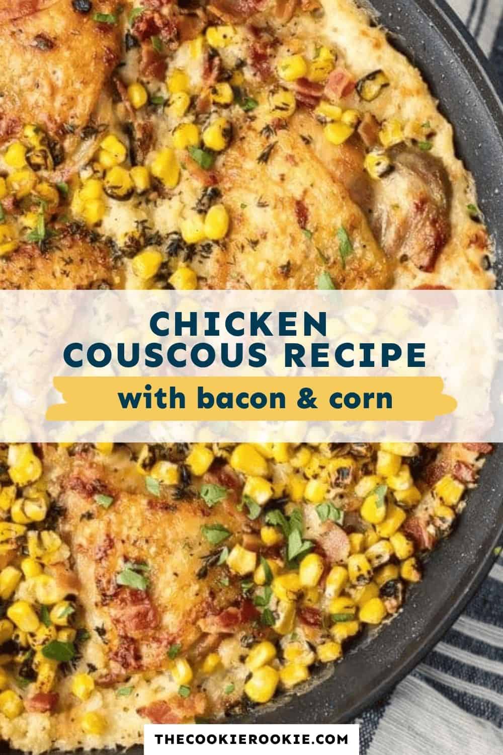 Chicken Couscous Recipe with Bacon and Corn pin image