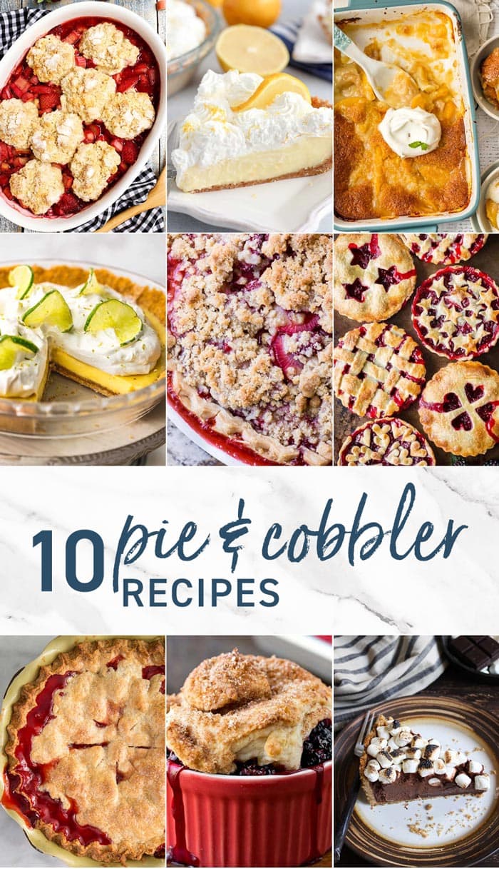 10 Pie and Cobbler Recipes