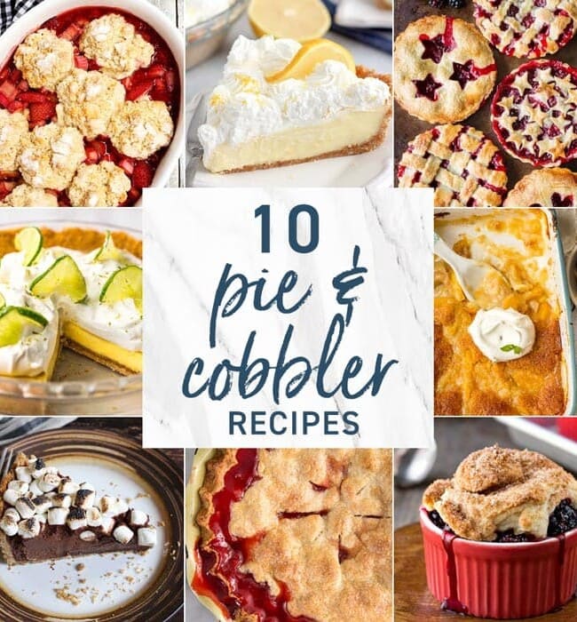 10 Pie and Cobbler Recipes