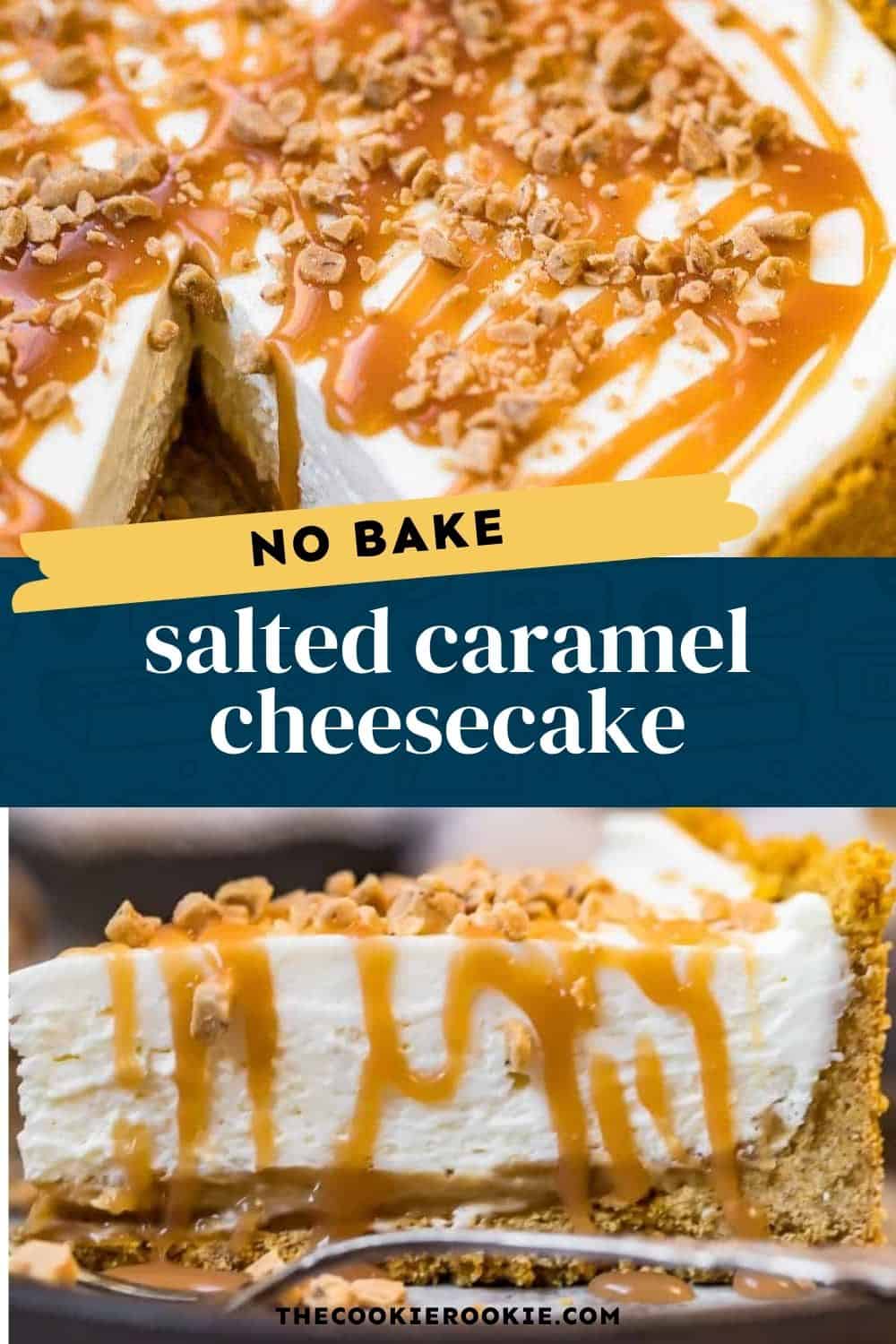Salted Caramel No Bake Cheesecake pin image