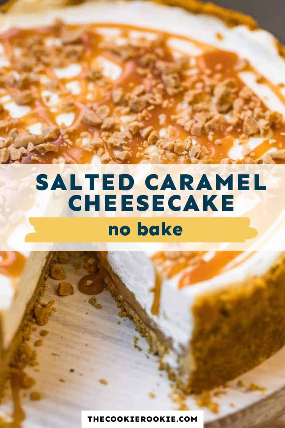 Salted Caramel No Bake Cheesecake pin image