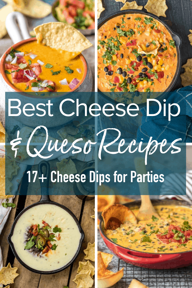 photo collage of cheese dip with text overlay that reads: best cheese dip and queso recipes