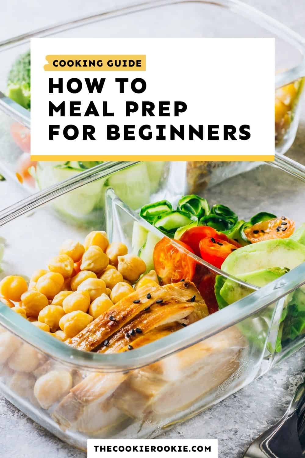 How to Meal Prep (Guide for Beginners) - The Cookie Rookie®