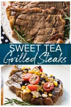 sweet tea grilled steaks pinterest collage