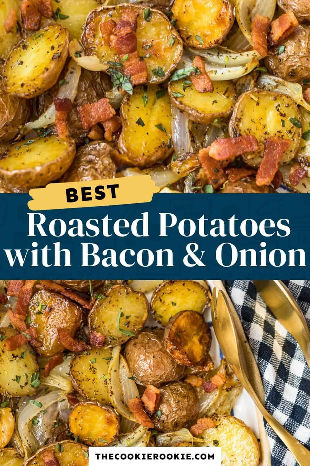 Roasted Red Potatoes with Bacon and Onion Recipe The Cookie Rookie®