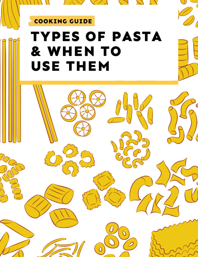 Types of pasta and when to use them.