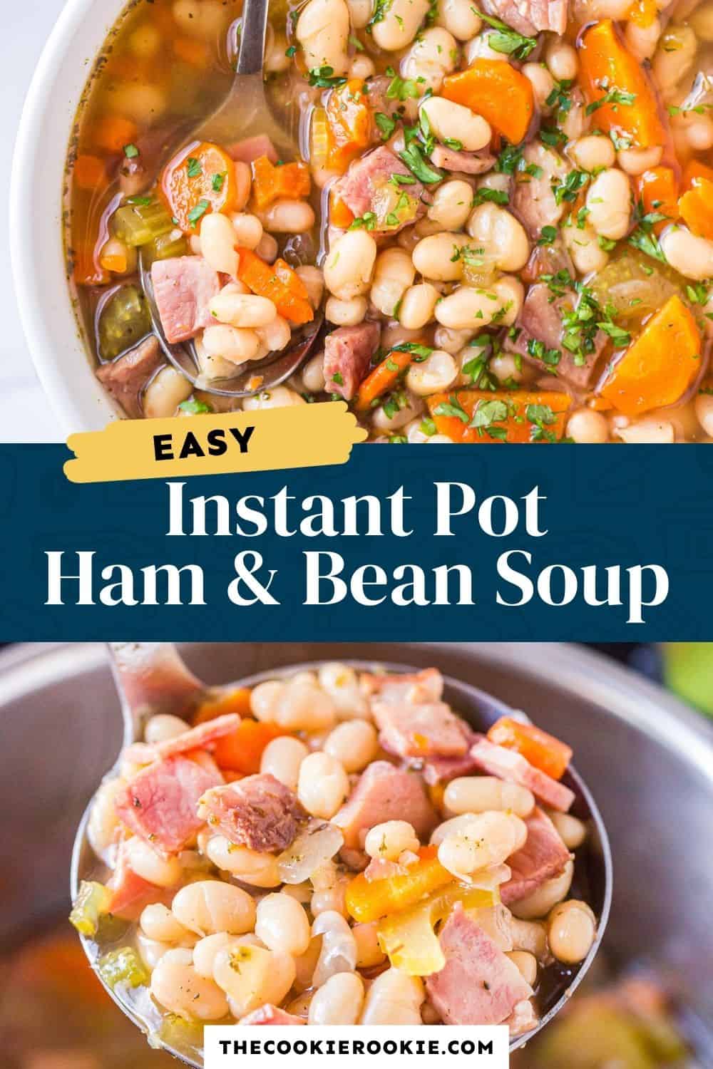 Instant Pot Ham And Bean Soup Recipe The Cookie Rookie®