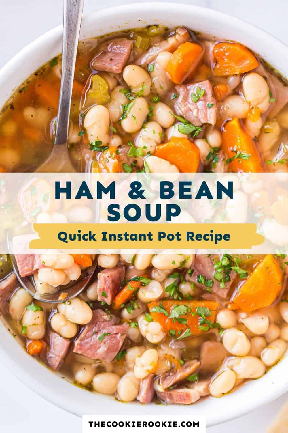 Instant Pot Ham and Bean Soup Recipe The Cookie Rookie®