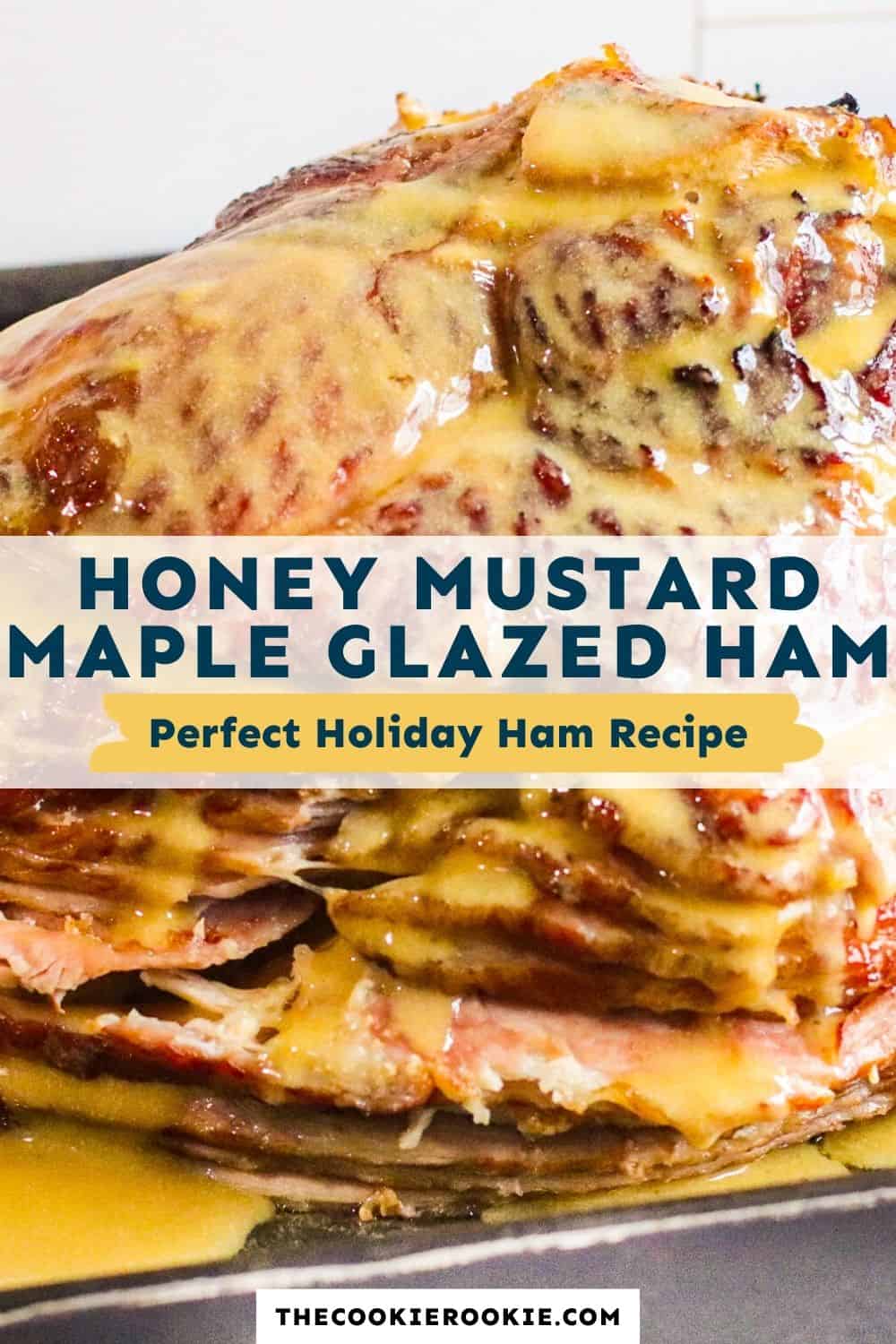Honey Mustard Maple Glazed Ham Recipe The Cookie Rookie®