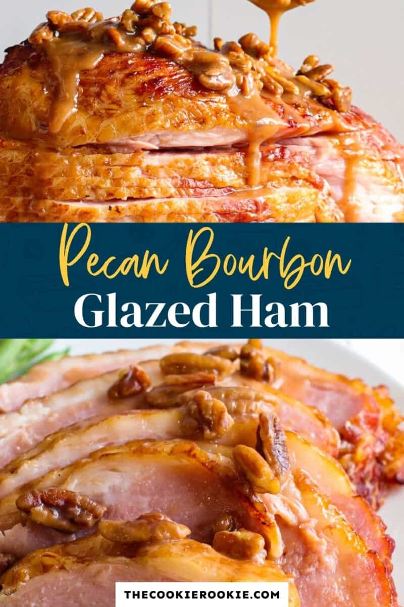 pecan bourbon glazed ham recipe pinterest collage