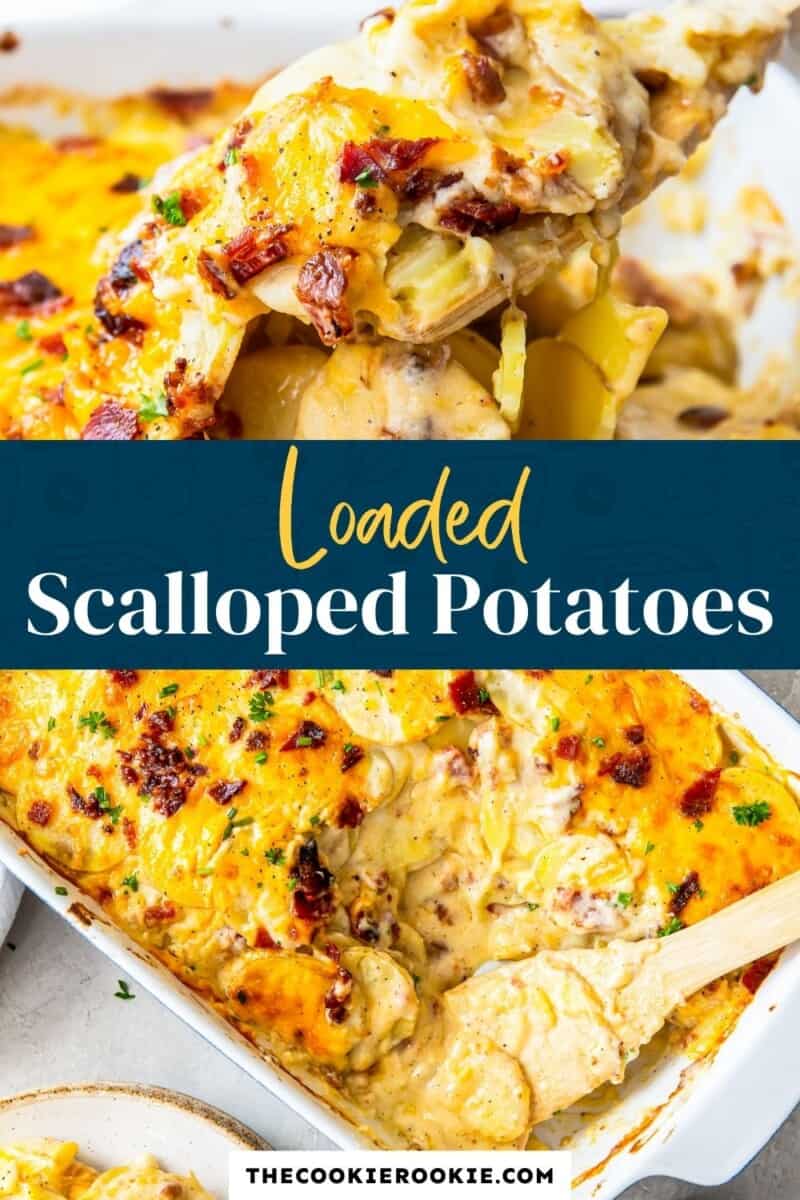 Loaded Scalloped Potatoes Recipe - The Cookie Rookie®