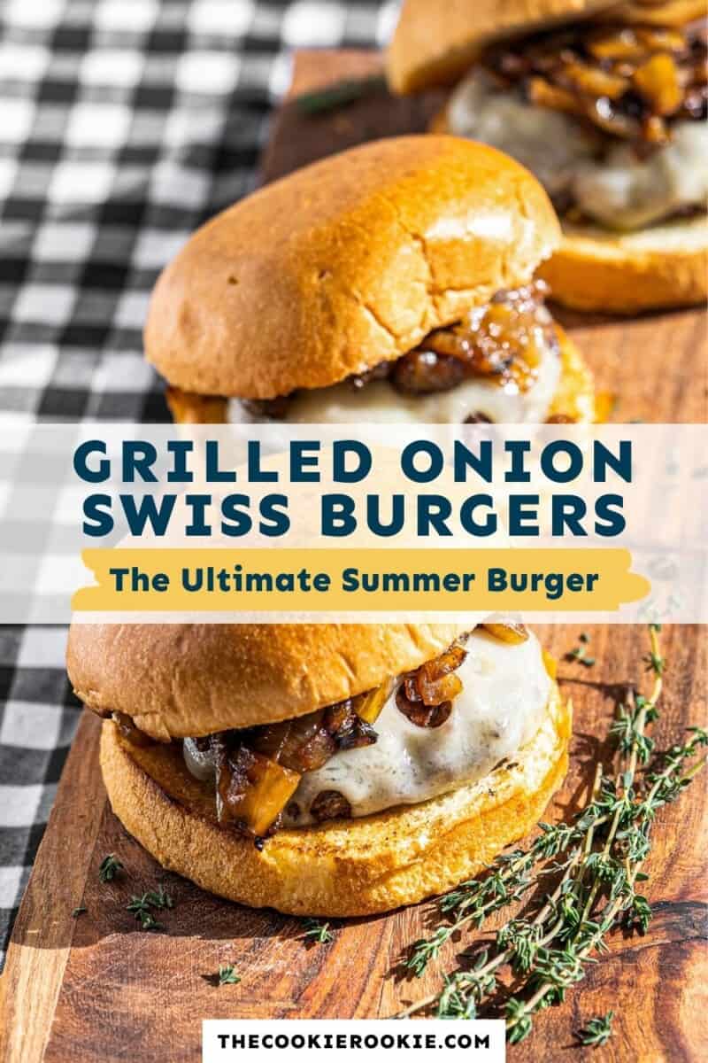 grilled onion swiss burgers pinterest