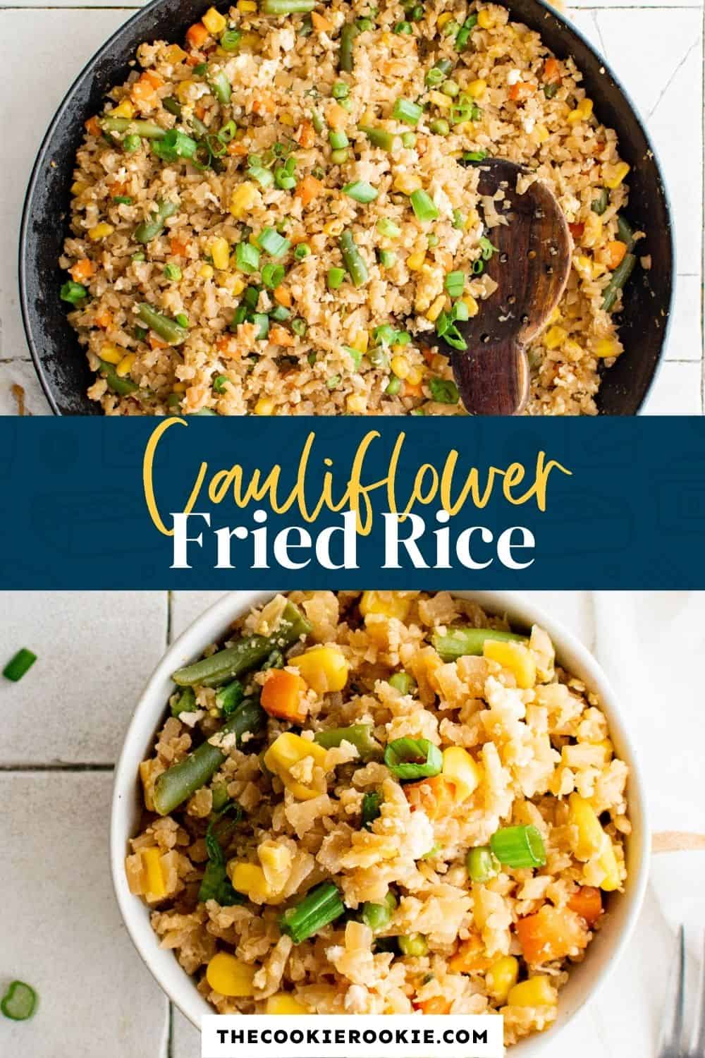 Cauliflower Fried Rice The Cookie Rookie®