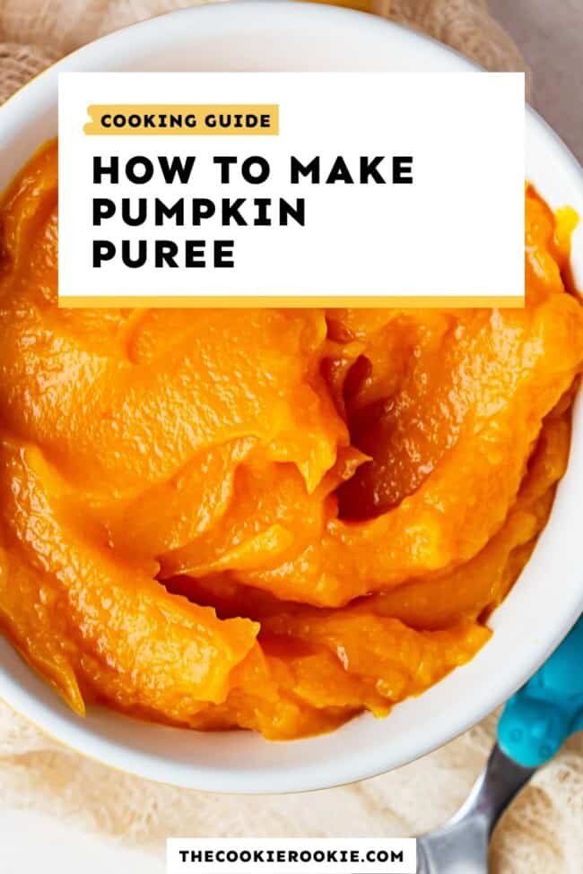 How to Make Pumpkin Puree & What to Make with It The Cookie Rookie®