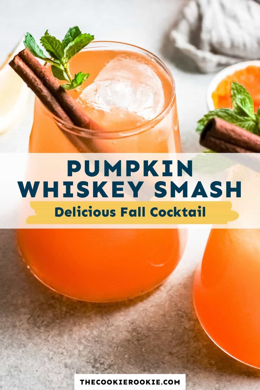Pumpkin Whiskey Smash Cocktail Recipe The Cookie Rookie®