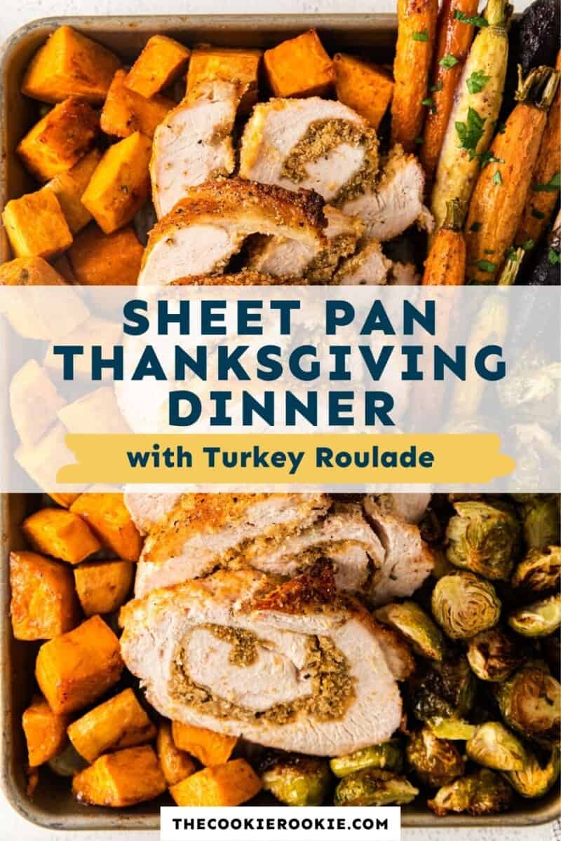 sheet pan thanksgiving dinner with turkey roulade pinterest