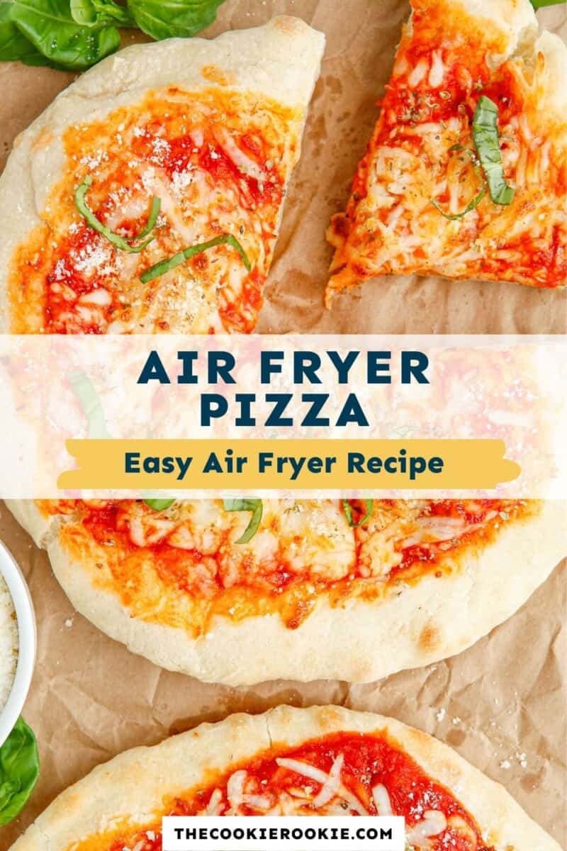 Air Fryer Pizza, The Ultimate Recipe + Easy Guide