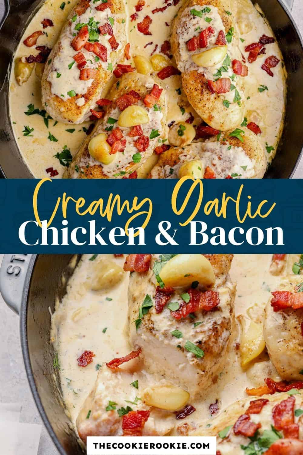 Creamy Garlic Chicken with Bacon The Cookie Rookie®