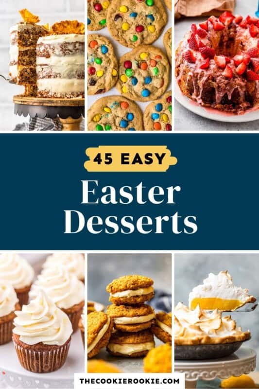 45 Easy Easter Desserts to Make This Year The Cookie Rookie®